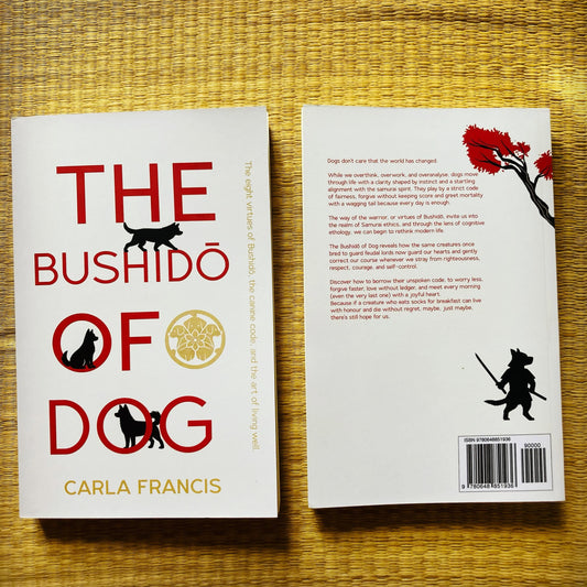 Book - “Bushido of Dog” – by Carla Francis